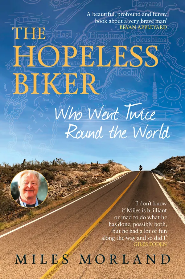 The Hopeless Biker : Who Went Twice Around the World