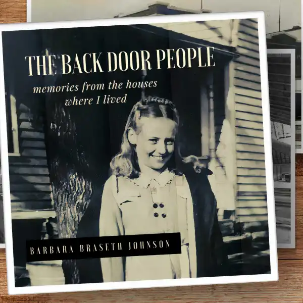 The Back Door People : memories from the houses where I lived