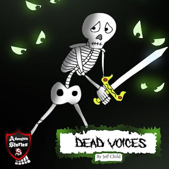 Dead Voices: Diary of a Confused Skeleton - Jeff Child