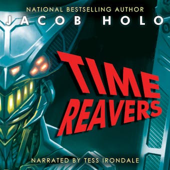 Time Reavers - Jacob Holo