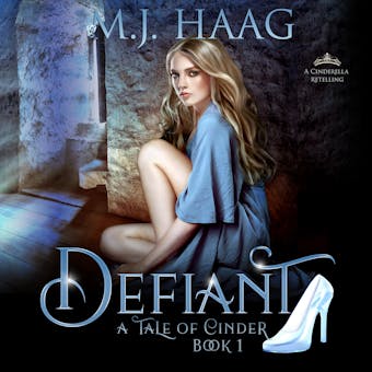 Defiant: A Cinderella Retelling - undefined