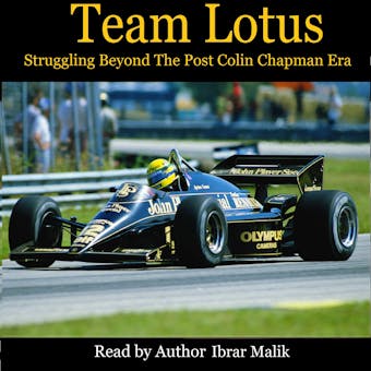 Team Lotus: Struggling Beyond The Post Colin Chapman Era - undefined