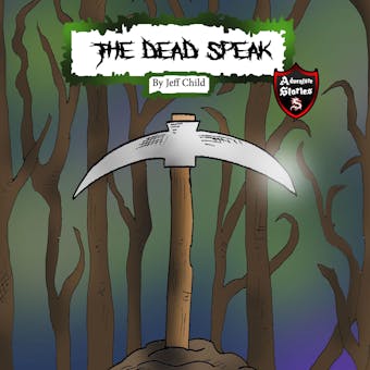 The Dead Speak: Adventure Stories for Kids - Jeff Child