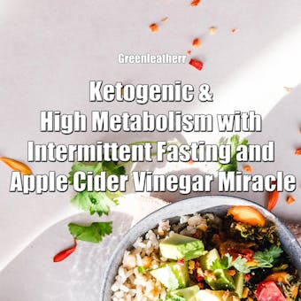 Ketogenic & High Metabolism with Intermittent Fasting and Apple Cider Vinegar Miracle - undefined