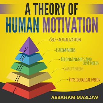 A Theory of Human Motivation - undefined