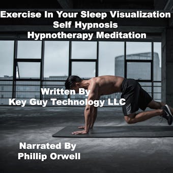 Exercise In Your Sleep Self Hypnosis Hypnotherapy Meditation - undefined