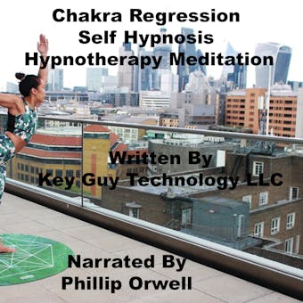 Chakra Regression Self Hypnosis Hypnotherapy Meditation - undefined