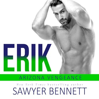 Erik: An Arizona Vengeance Novel - undefined