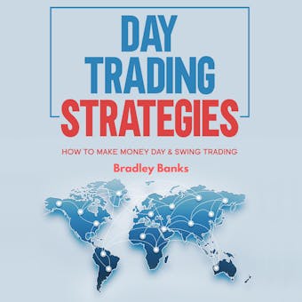 Day Trading Strategies: How to Make Money Day & Swing Trading - undefined
