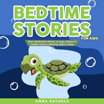 Bedtime Stories for Kids: Short Meditation Stories to Help Children & Toddlers Have a Relaxing Night’s Sleep. - undefined