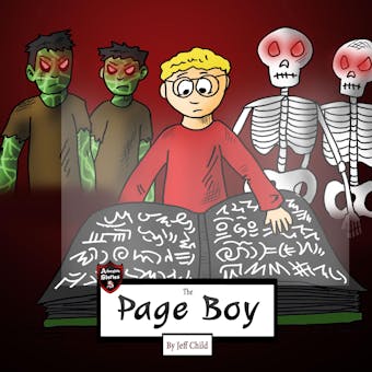 The Page Boy: How a Boy Learned to Become a Real Author - Jeff Child