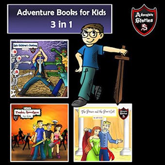 Adventure Books for Kids: 3 Super Cool Stories for Kids in 1 - undefined