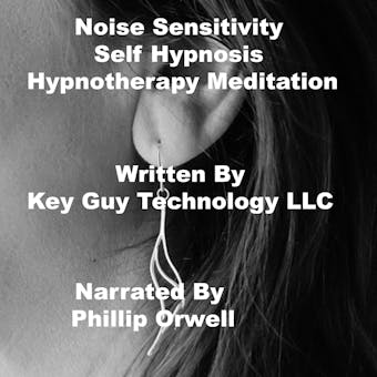 Noise Sensitivity Self Hypnosis Hypnotherapy Meditation - undefined