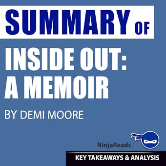 Summary of Inside Out: A Memoir by Demi Moore: Key Takeaways & Analysis Included - Brooks Bryant