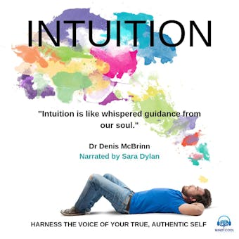 Intuition: Harness The Voice Of Your True, Authentic Self - undefined