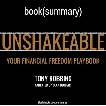 Unshakeable by Anthony Robbins - Book Summary: Your Financial Freedom Playbook - undefined