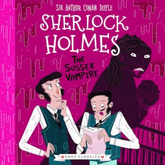 The Sussex Vampire: Shadows, Secrets and Stolen Treasure - Stephanie Baudet, Sir Arthur Conan Doyle