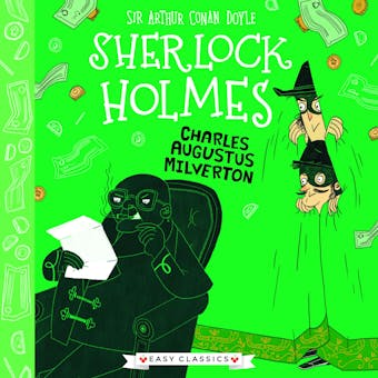 Charles Augustus Milverton: Mystery, Mischief and Mayhem - Stephanie Baudet, Sir Arthur Conan Doyle