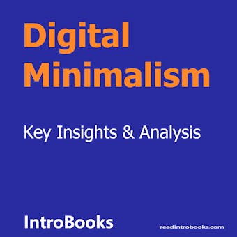 Digital Minimalism - Introbooks Team