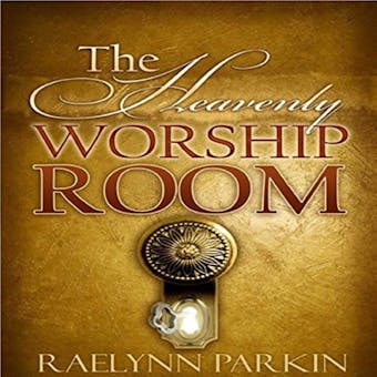 The Heavenly Worship Room - undefined