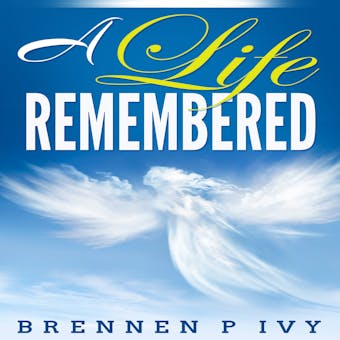 A Life Remembered - undefined