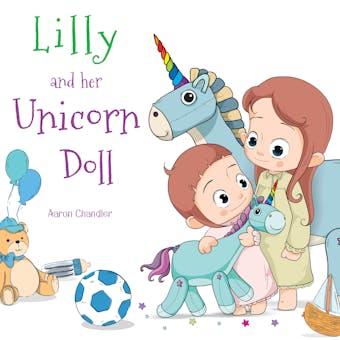 Lilly and Her Unicorn Doll Vol. 1: Love and Helpfulness - undefined