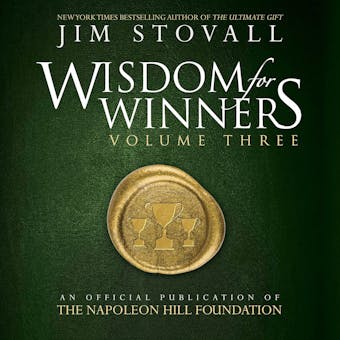 Wisdom for Winners Volume Three: An Official Publication of The Napoleon Hill Foundation - undefined
