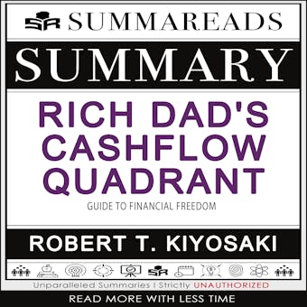 Summary of Rich Dad's Cashflow Quadrant: Guide to Financial Freedom by Robert T. Kiyosaki - undefined