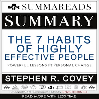 Summary of The 7 Habits of Highly Effective People: Powerful Lessons in Personal Change by Stephen R. Covey - undefined