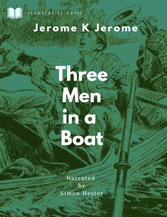 Three Men in a Boat: (To Say Nothing of the Dog) - undefined