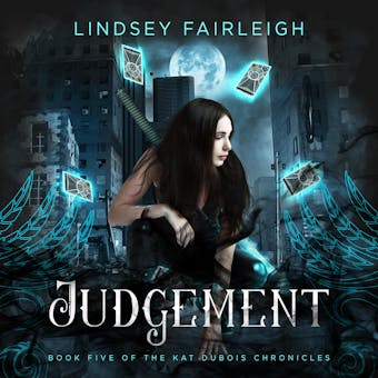 Judgement (Kat Dubois Chronicles, #5) - Lindsey Fairleigh, Lindsey Sparks