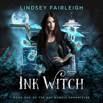 Ink Witch (Kat Dubois Chronicles, #1) - Lindsey Fairleigh, Lindsey Sparks