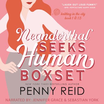 The Neanderthal Box Set: A Workplace Romance, 2020 Revised and Expanded Edition - Penny Reid