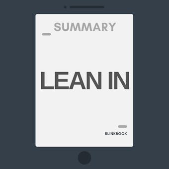 Summary: Lean In - Women, Work, and the Will to Lead - undefined