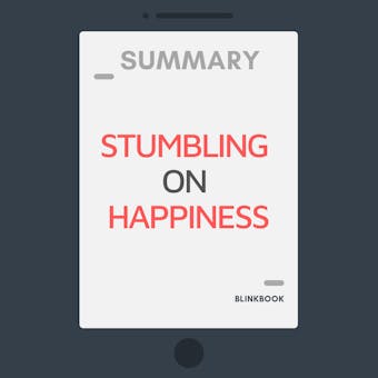 Summary: Stumbling on Happiness - R John