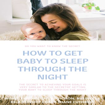 HOW TO GET BABY TO SLEEP THROUGH THE NIGHT - undefined