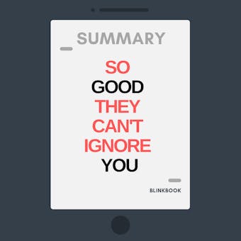 Summary: So Good They Can't Ignore You - undefined