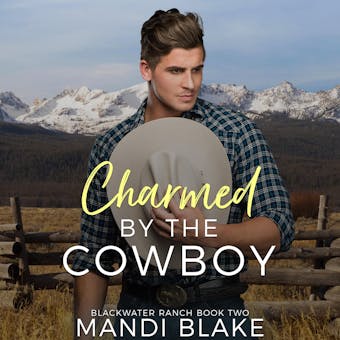 Charmed by the Cowboy: A Contemporary Christian Romance - undefined