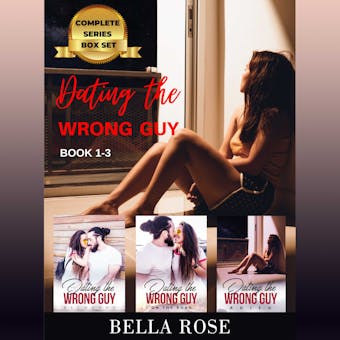 Dating the Wrong Guy Series: Complete Box Set (Belmondo, On the Road, Adieu) - undefined
