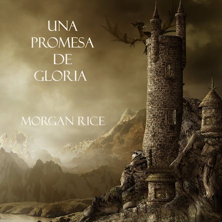 Una Promesa De Gloria (Libro #5 De El Anillo Del Hechicero)