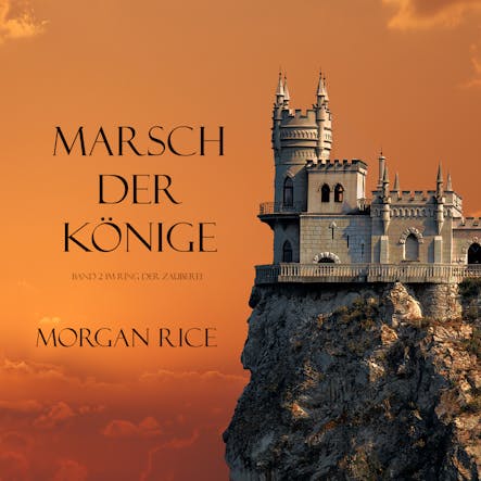 Marsch Der Könige (Band 2 Im Ring Der Zauberei)