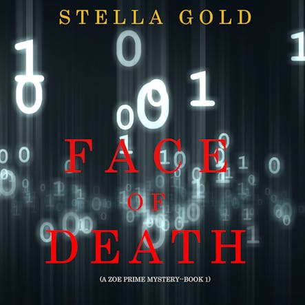 Face Of Death (A Zoe Prime Mystery—Book 1)