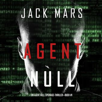 Agent Null (Ein Agent Null-Thriller—Buch #1)