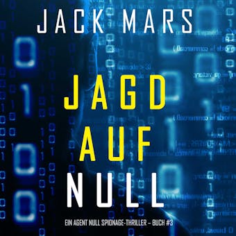 Jagd Auf Null (Ein Agent Null Spionage-Thriller – Buch #3) - Jack Mars