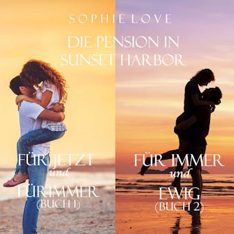 Die Pension in Sunset Harbor - Bundle (Buch 1 und 2) - Sophie Love