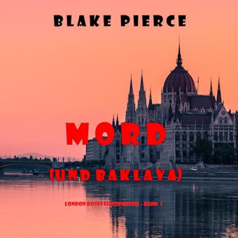 Murder (and Baklava) (A European Voyage Cozy Mystery—Book 1) - Blake Pierce