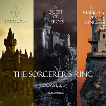 The Sorcerer's Ring Bundle: A Quest of Heroes (#1), A March of Kings (#2), and A Fate of Dragons (#3)