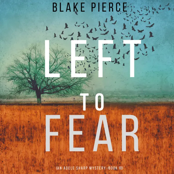 Left to Fear