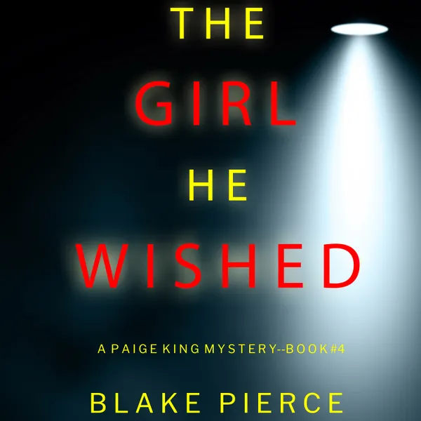 The Girl He Wished