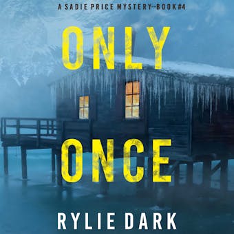 Only Once (A Sadie Price FBI Suspense Thriller—Book 4) - Rylie Dark